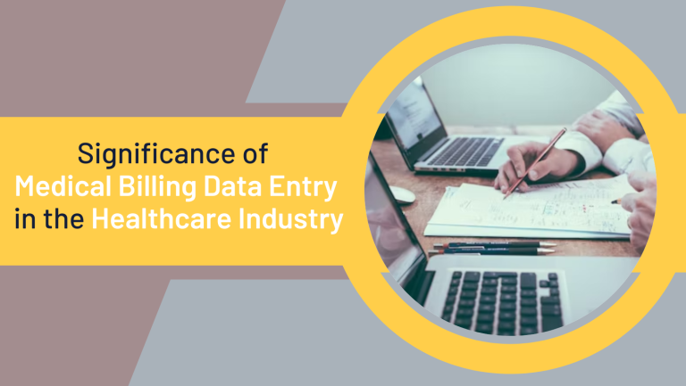 The Significance of Medical Billing Data Entry in the Healthcare Industry