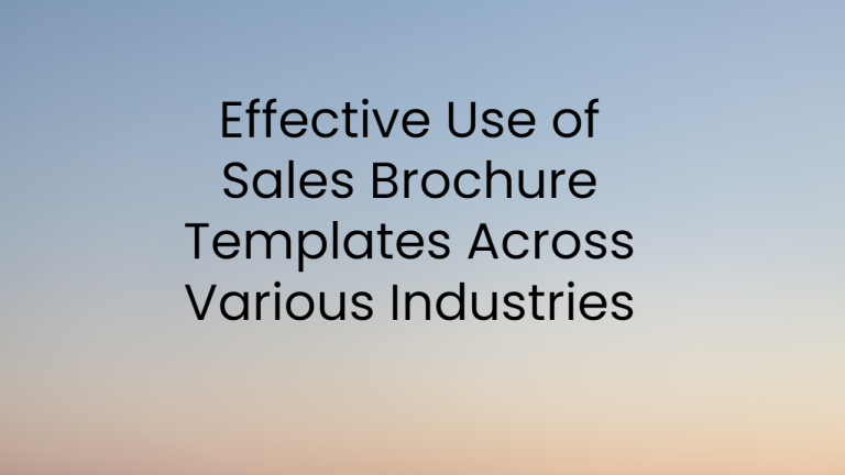 Effective Use of Sales Brochure Templates Across Various Industries